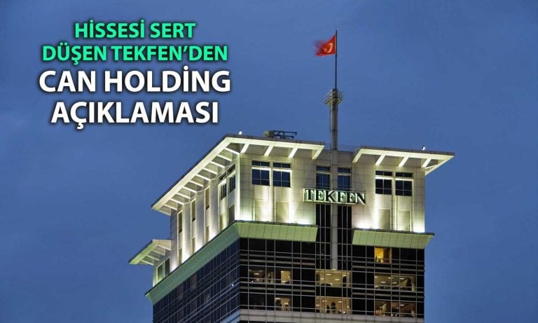 Tekfen Holding’ten Can Grubu açıklaması: Soruşturmada yokuz