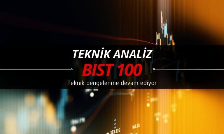 Teknik dengelenme sürüyor: BIST 100’de izlenecek kritik seviyeler