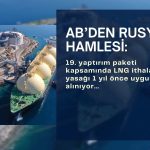 Trump baskısıyla AB, Rus LNG ithalat yasağını öne çekiyor