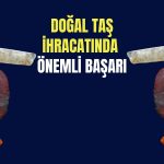 Tureks Turunç Madencilik ihracat başarılarıyla öne çıktı