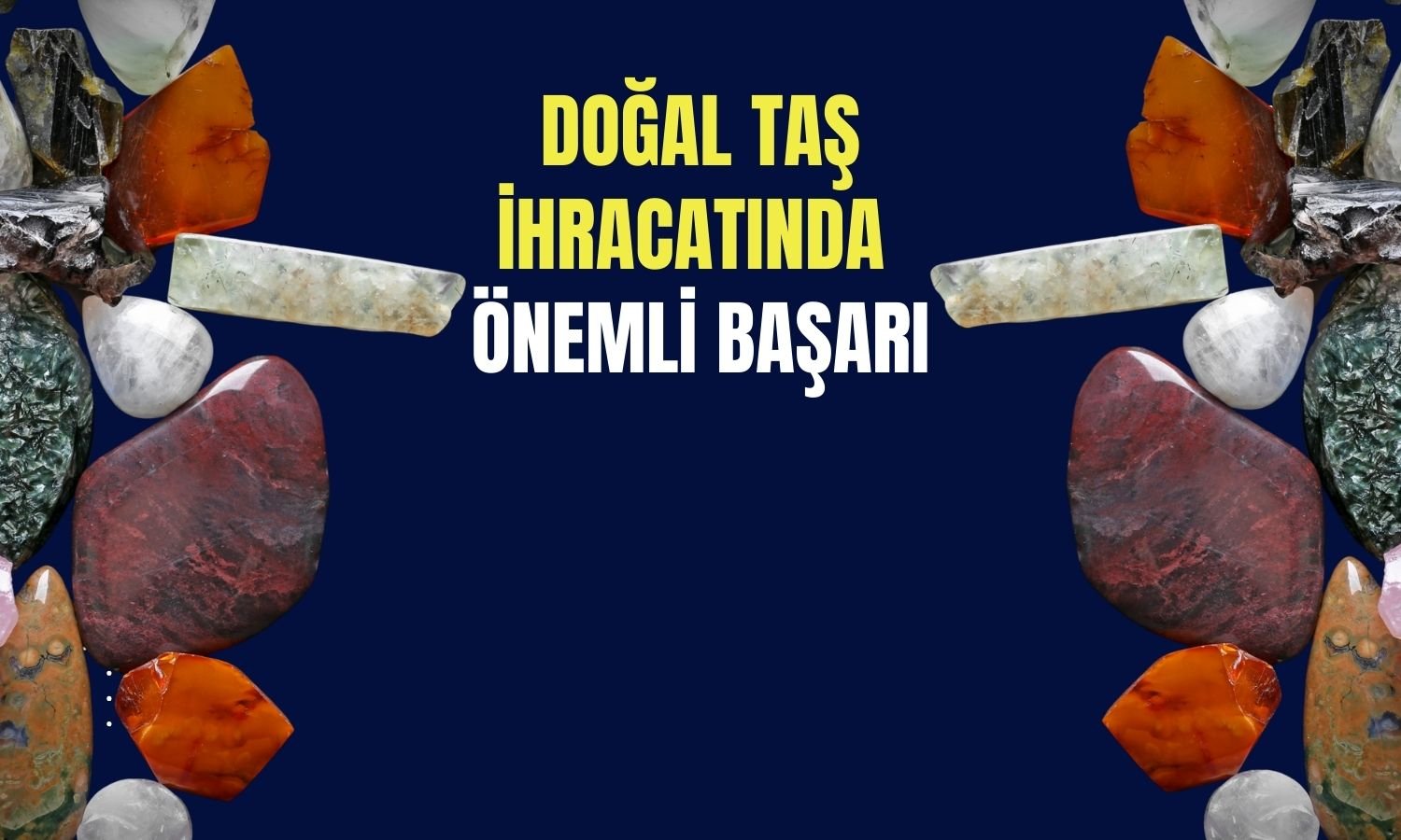 Tureks Turunç Madencilik ihracat başarılarıyla öne çıktı