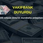 VakıfBank, 500 milyon dolarlık İslami finansman aldı