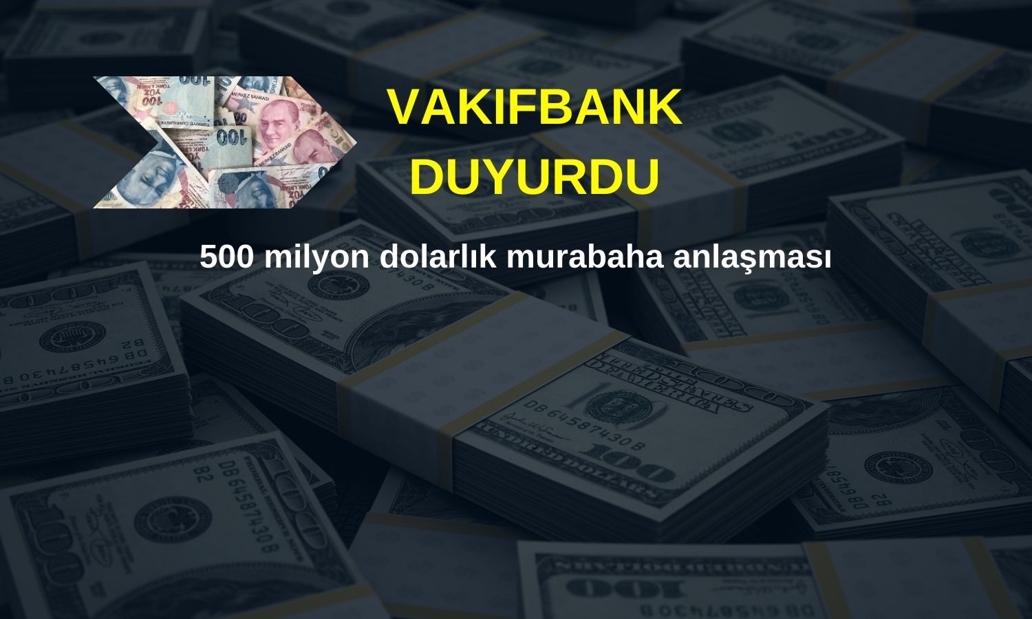 VakıfBank, 500 milyon dolarlık İslami finansman aldı
