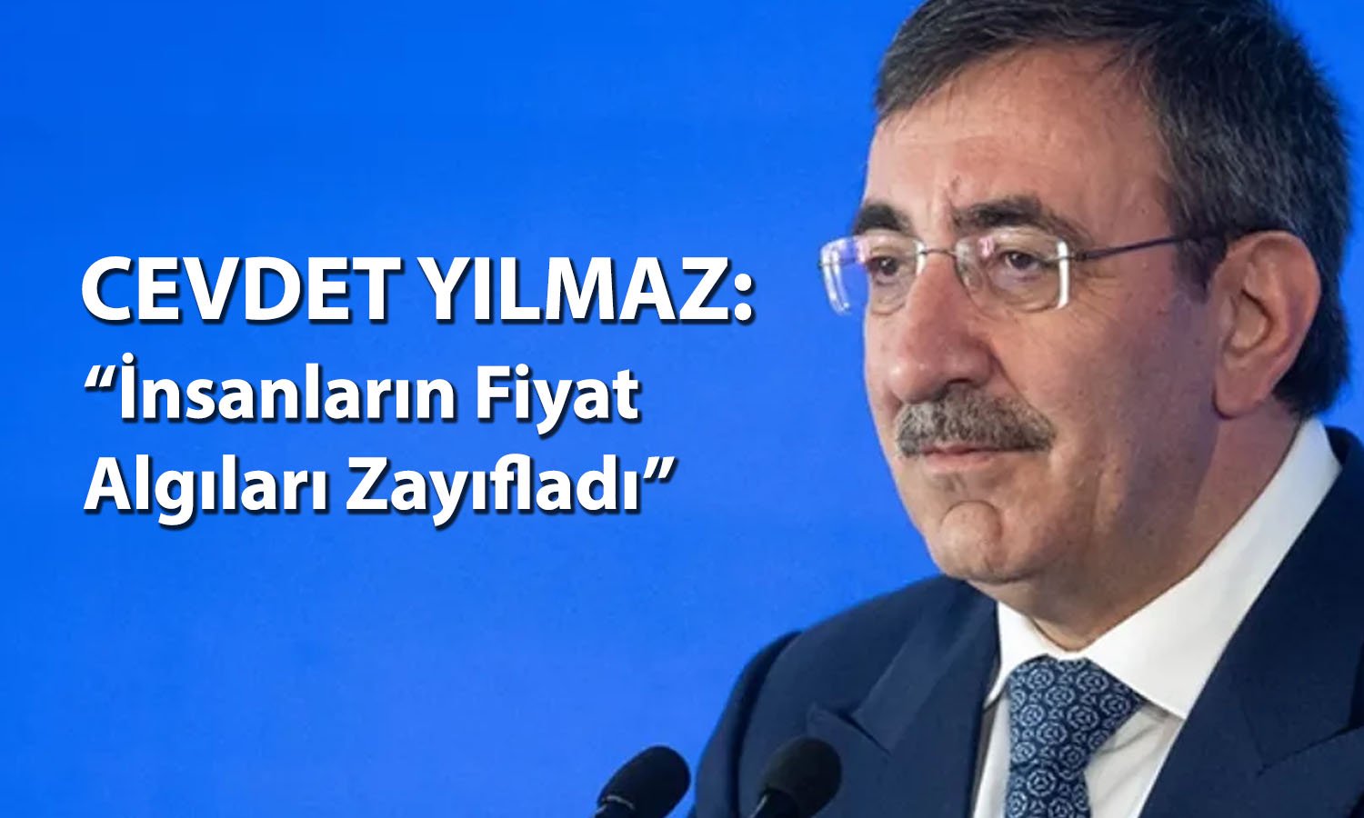 Yılmaz: Fiyatlama davranışında sis dağılacak