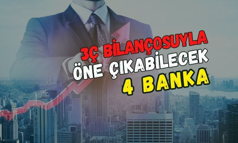 3Ç25 bilançolarıyla öne çıkabilecek 4 banka açıklandı