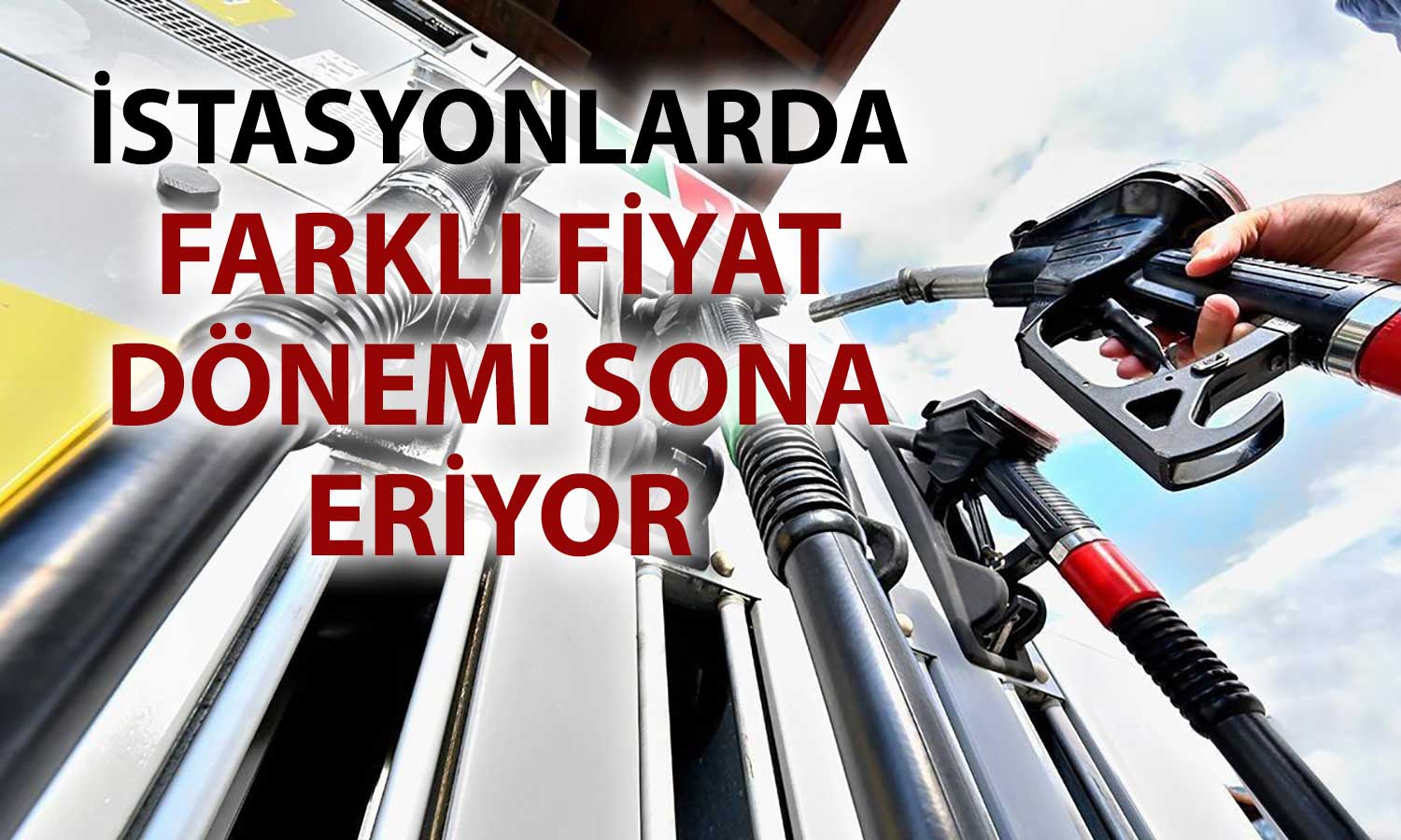 Akaryakıtta fiyat şeffaflığı: Tüm panolar aynı fiyatı gösterecek
