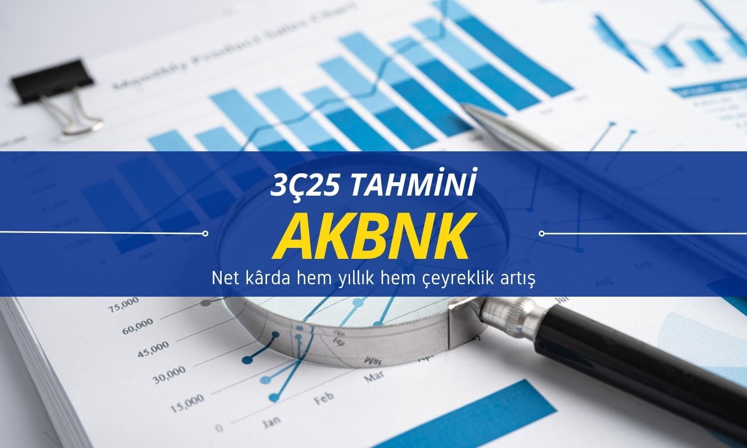 Akbank (AKBNK) 3Ç25’te net kârını yüzde 49 artırabilir