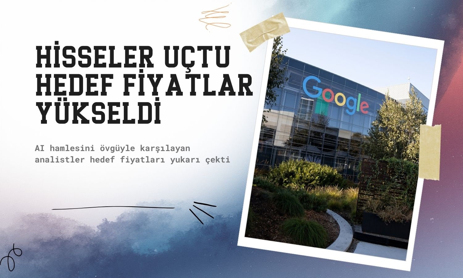 Alphabet hisseleri uçtu: AI hamlesi hedef fiyatları yukarı çekti