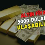 Altın fiyatı 2026’da 5000 doları test edebilir