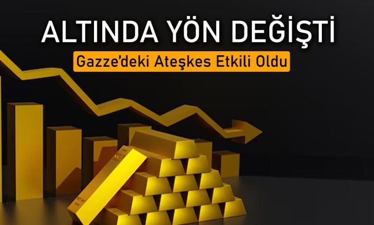 Altın fiyatları Gazze’deki ateşkes ile düşüşe geçti