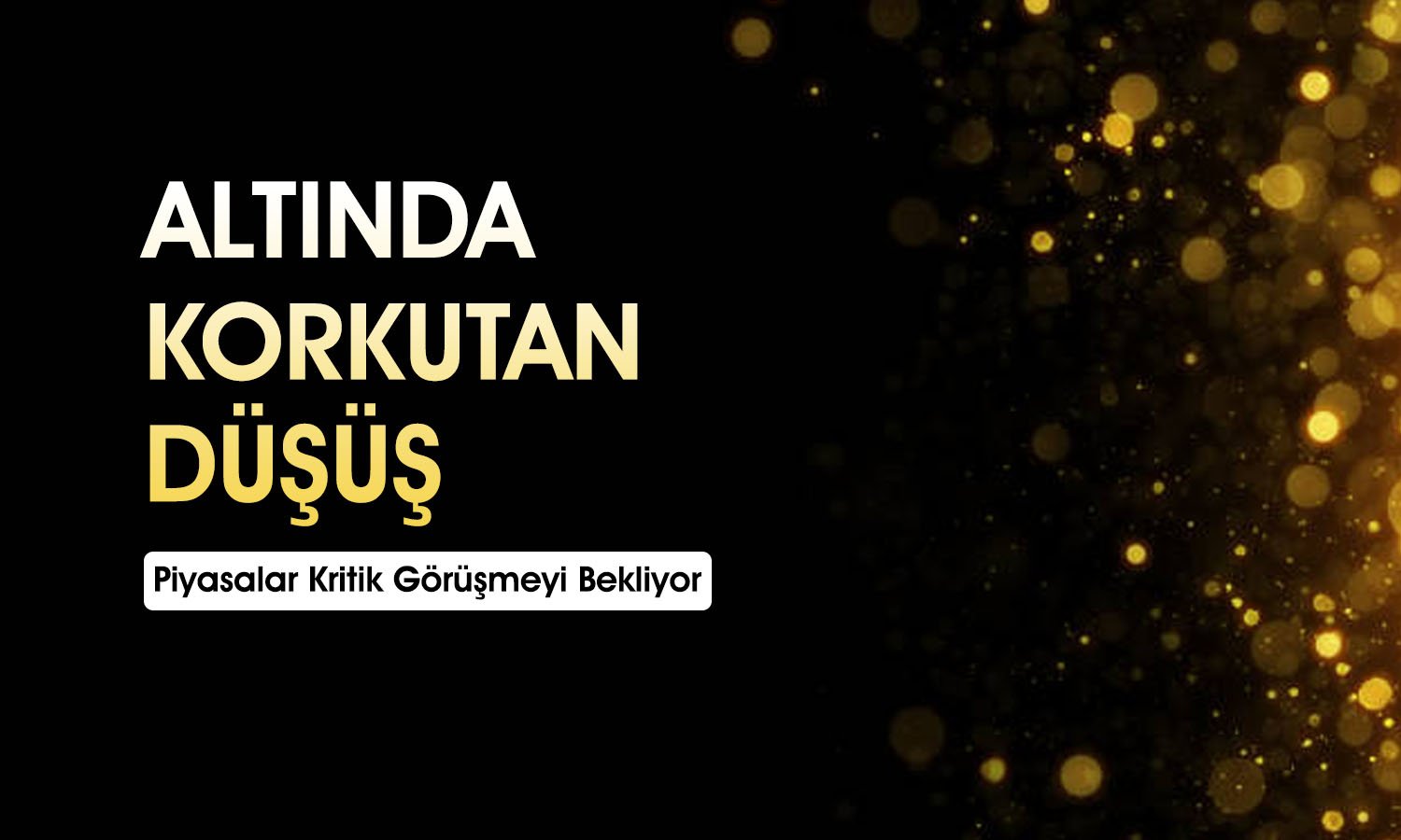 Altın kazançlarını siliyor: Günlük değer kaybı yüzde 3’ü geçti