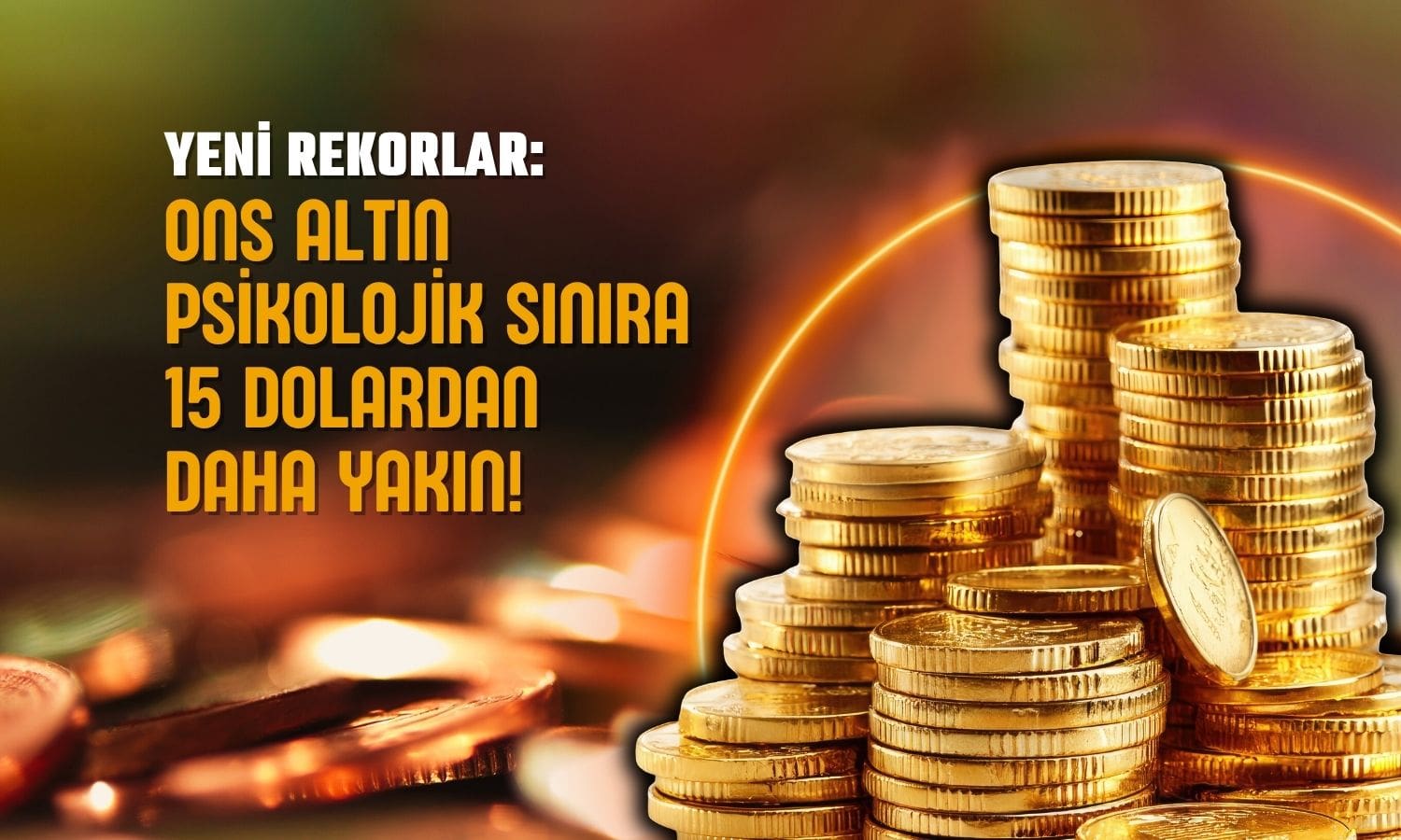 Altında yeni rekorlar: Psikolojik sınıra 15 dolardan az kaldı