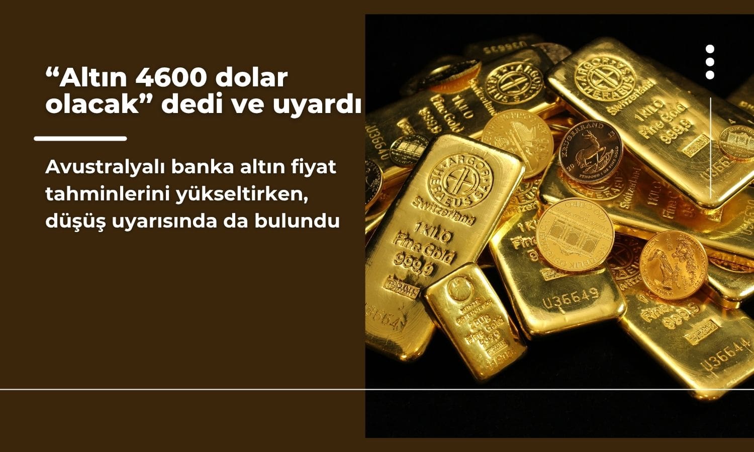ANZ ‘altın 4600 dolar olacak’ dedi ve uyarıda bulundu