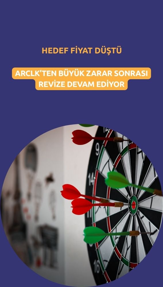 ARCLK hedef fiyatı 20 TL birden düştü: Tavsiye nötr