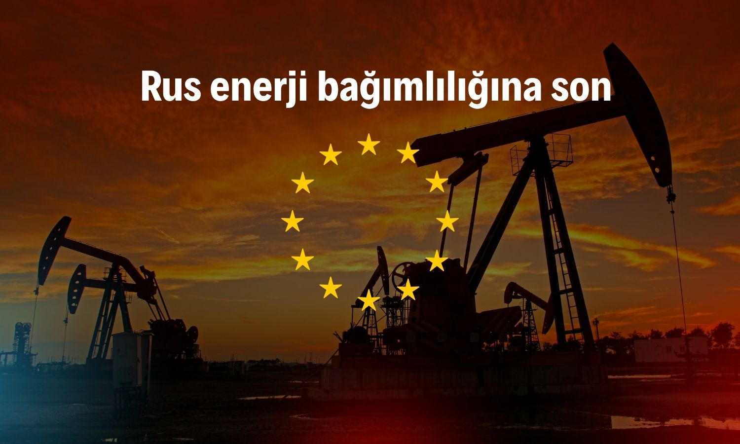 Avrupa, Rus gazını 2027 sonuna kadar bırakıyor