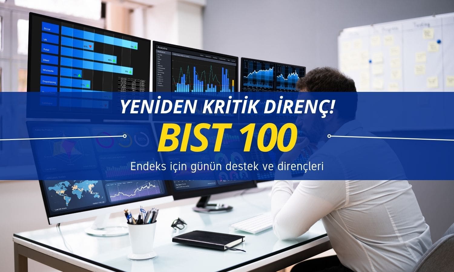 BIST 100 endeksinde gözler yeniden kritik dirençte