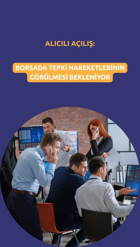Borsa haftaya yükselişle başladı: Tepki hareketi bekleniyor