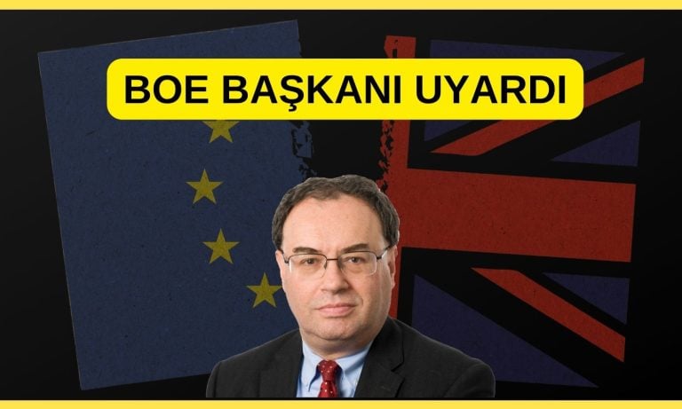 BoE/Bailey: Brexit ve tarifeler konusunda tüm dünyayı uyardı!