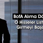 BofA borsada düşüşleri fırsat bildi: 3,2 milyar TL’lik alım