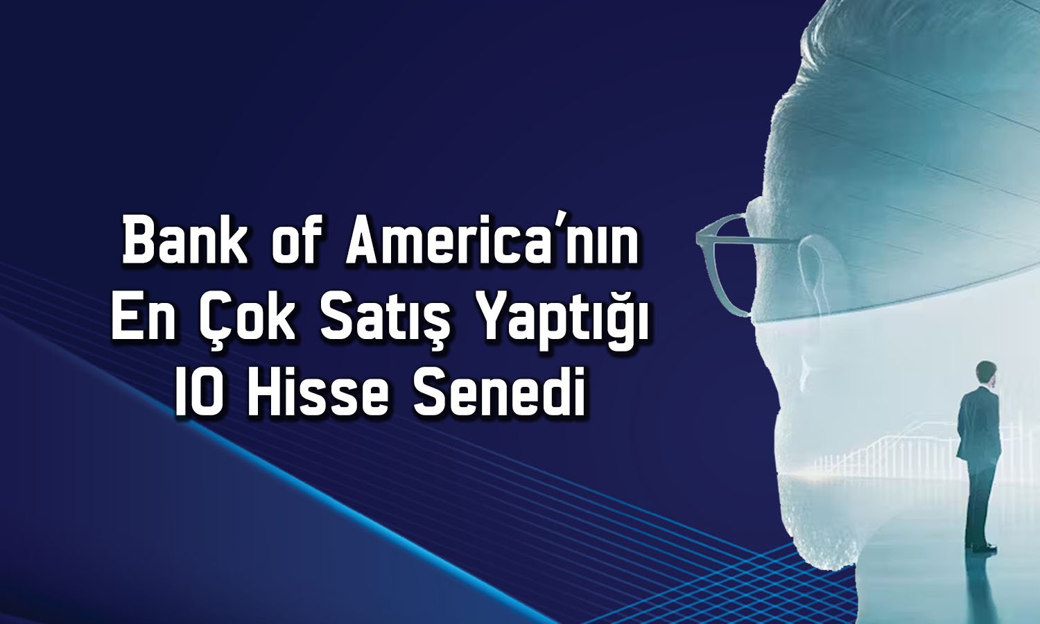 BofA’dan YKBNK ve EKGYO paylarında yüklü satış