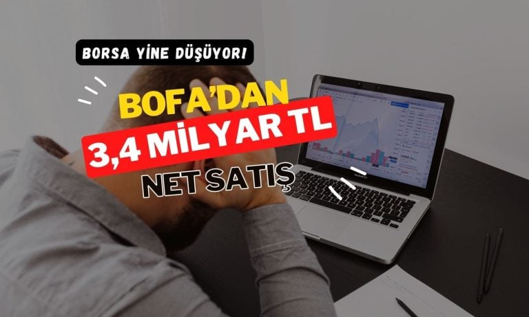 Borsa 11 binin altında: BofA’dan 3,4 milyar TL net satış