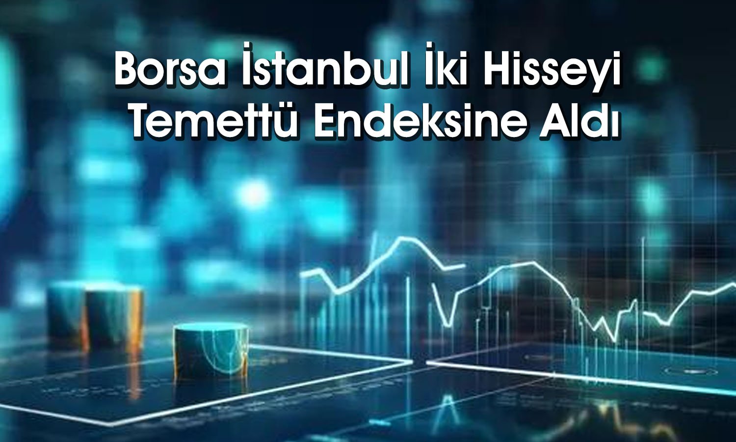 Borsa İstanbul GLYHO ve PLTUR’u temettü endeksine aldı