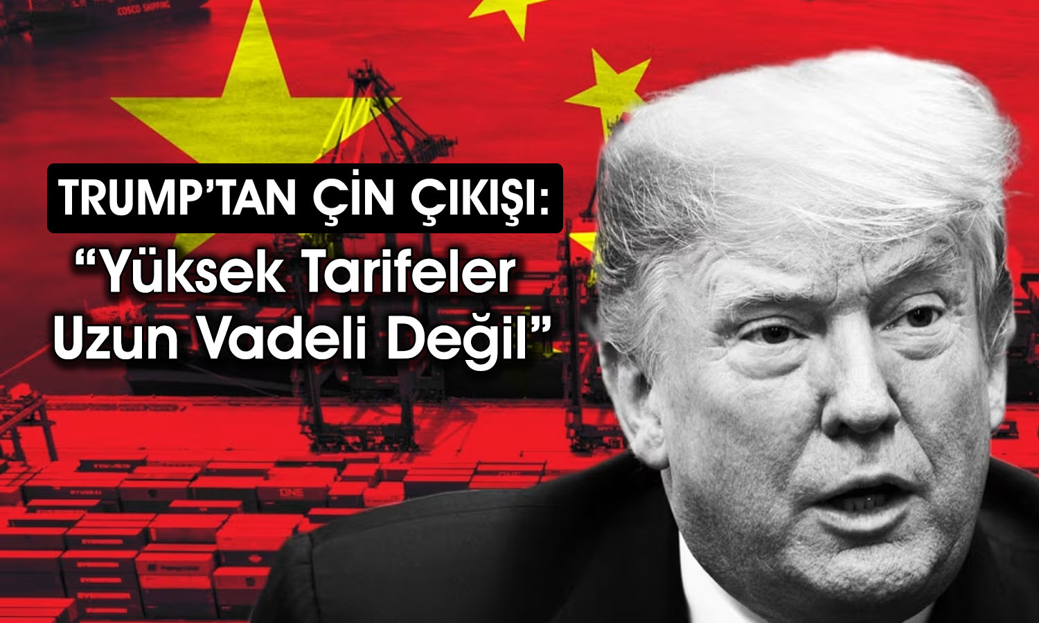 Çin’i tehdit eden Trump bu kez yumuşama sinyali verdi