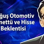 Doğuş Otomotiv ek temettü verecek mi? Hissede beklenti ne?