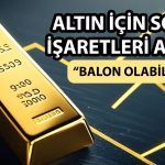 Ekonomistten altın yorumu: Patlamaya hazır bir balon olabilir