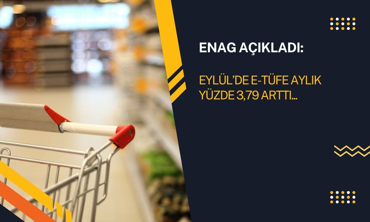 ENAG açıkladı: E-TÜFE Eylül’de yüzde 3,79 arttı