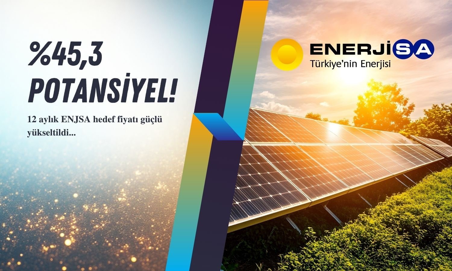 Enerjisa (ENJSA) hedef fiyatı güçlü yükseldi: Bilanço olumlu