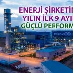 Enerjisa’nın 9 aylık finansalları açıklandı: Net Kar 445 milyon TL