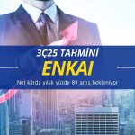 Enka İnşaat (ENKAI) net kârı 3Ç25’te yüzde 89 artabilir