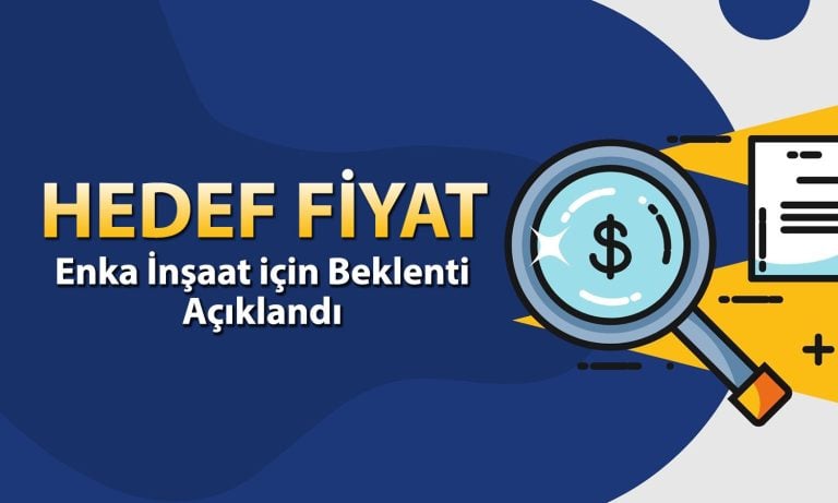 ENKAI araştırma kapsamına alındı: Hisse 100 TL’yi aşabilir