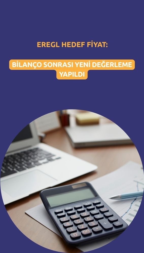 EREGL hedef fiyat güncellemesi: Yüzde 35,9 getiri potansiyeli