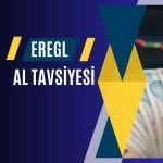 Ereğli’de Şeker Yatırım’dan değişmeyen “AL” tavsiyesi
