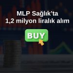 F.O.M. Grup, MLP Sağlık’taki payını yüzde 11,24’e çıkardı