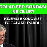 FED öncesi dolar rallisi bekleyenlere uyarı: Tablo farklı!