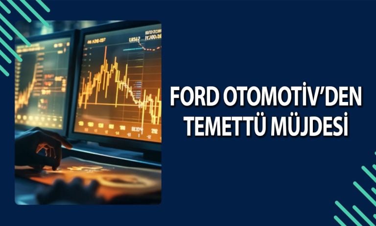 Ford Otomotiv’den (FROTO) temettü sürprizi: Tutar belli oldu