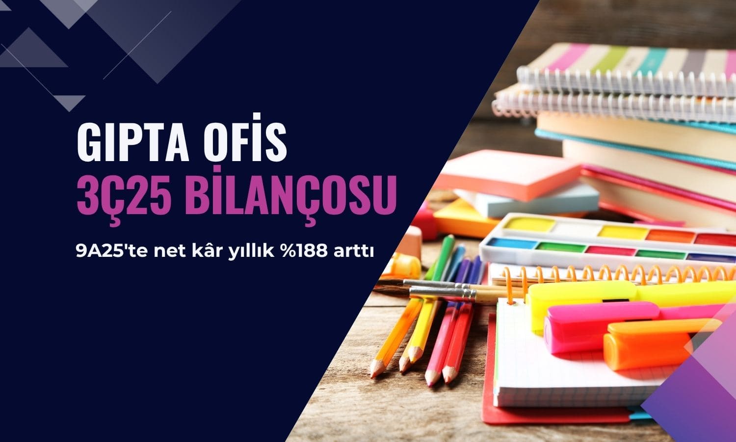 GIPTA 3Ç25’te net kârını güçlü artırdı: Sonuçlar pozitif mi?