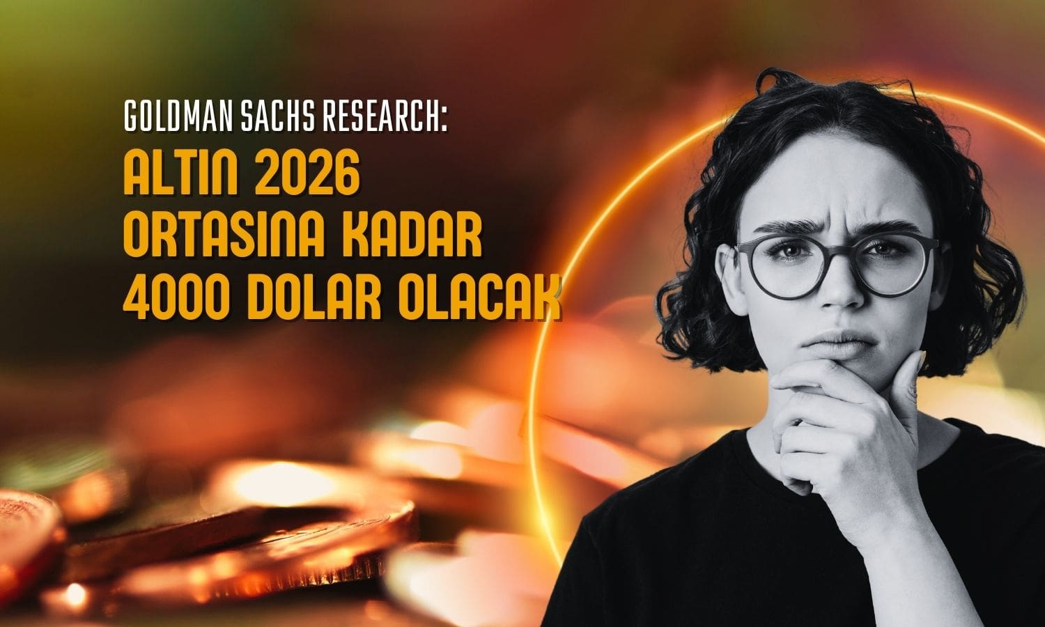 Goldman: Altın 2026 ortasına kadar 4000 dolar olacak