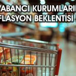 Gözler Eylül enflasyonunda: Yabancı kurumlar ne bekliyor?
