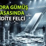 Gümüş rallisi Londra piyasasında arz krizi yarattı