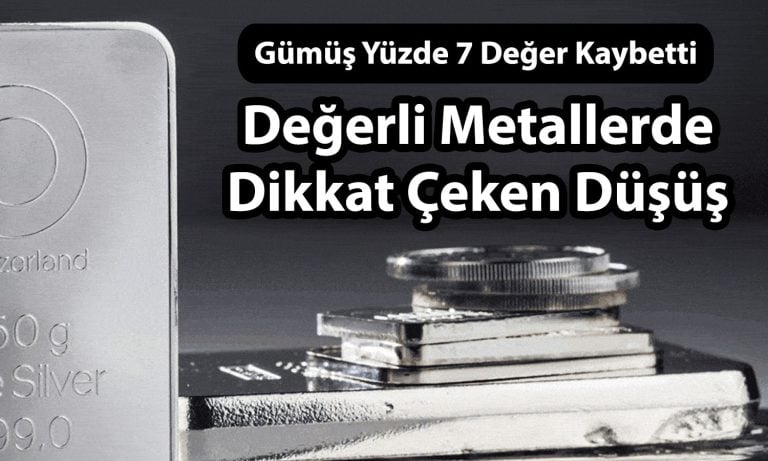 Gümüşte tarihi düşüş: Değer kaybı yüzde 7’yi geçti