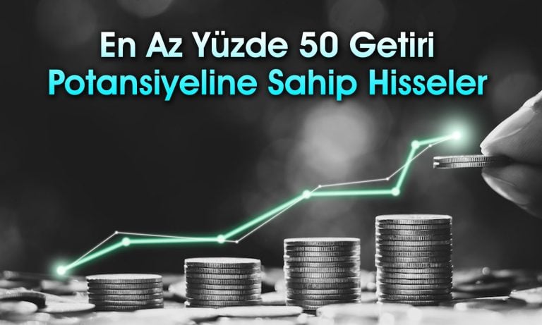 Hedef fiyatı yükselen potansiyelli 9 hisse senedi