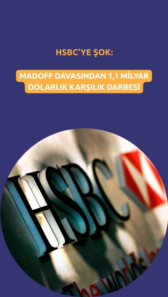 HSBC'ye Madoff davasından 1,1 milyar dolarlık darbe