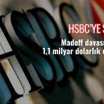 HSBC’ye Madoff davasından 1,1 milyar dolarlık darbe