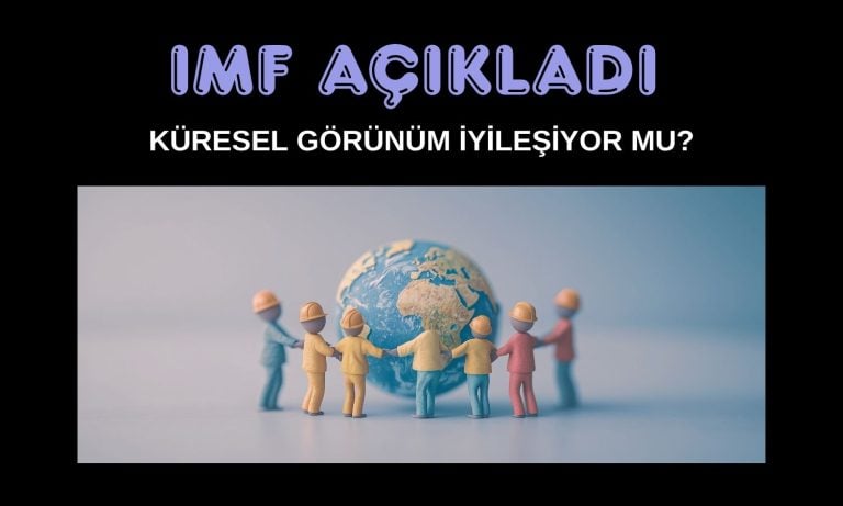 IMF küresel büyüme tahminini yüzde 3,2’ye yükseltti