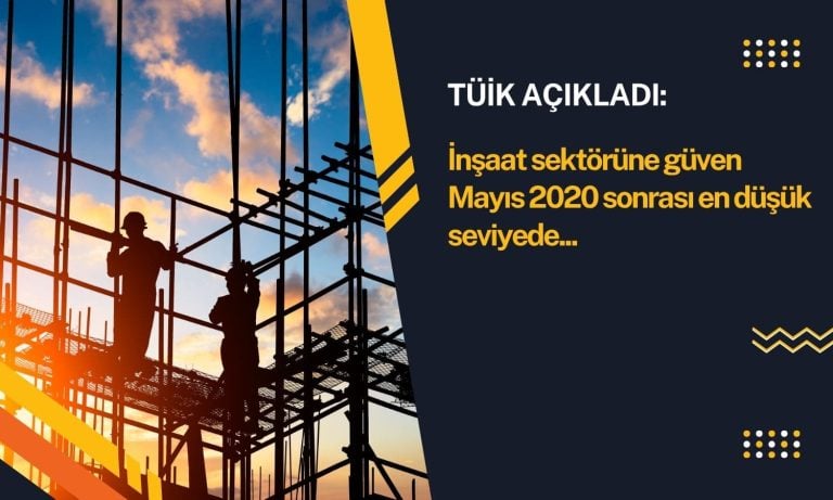 İnşaat güveni 5,5 yılın dibinde: Perakende güveni arttı