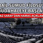 İsrail’den Sumud Filosu’na müdahale: Gemilerin etrafı sarıldı